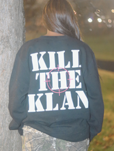 Load image into Gallery viewer, Kill the Klan Sweatshirt